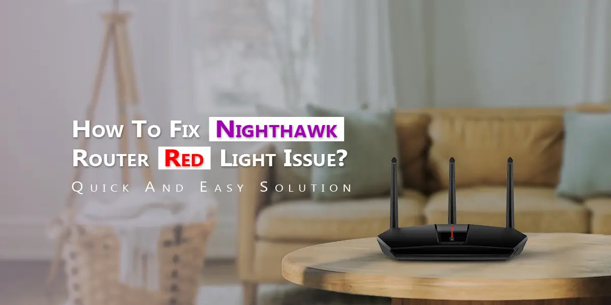 Nighthawk Router Red Light