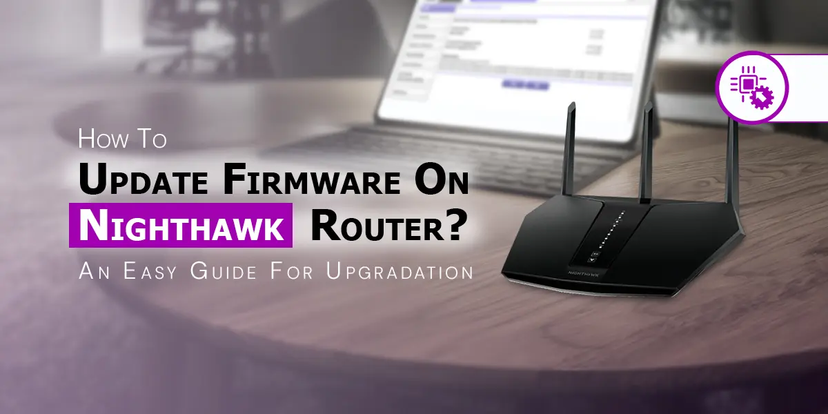 Firmware On Nighthawk Router